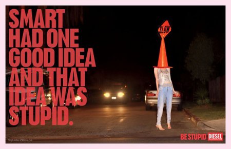 Be Stupid