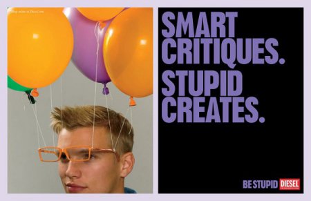 Be Stupid