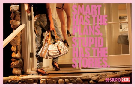 Be Stupid