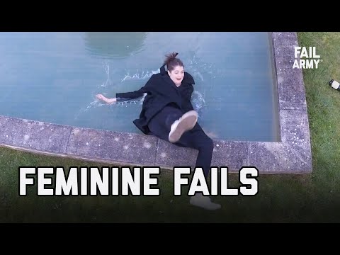 Feminine Fails